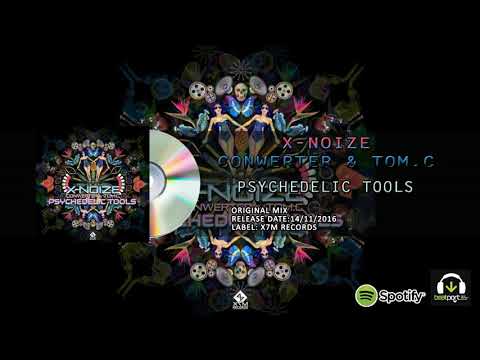 X-Noize, Conwerter & Tom.C - Psychedelic Tools