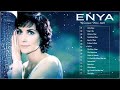 The Very Best Of ENYA Songs - ENYA Greatest Hits Full Album - ENYA Collection 2025