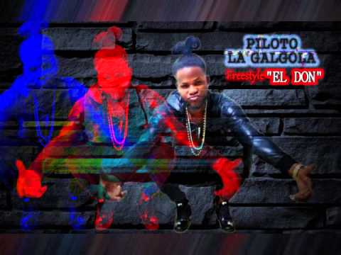 Piloto La Galgola - El Don (Freestyle 2015)
