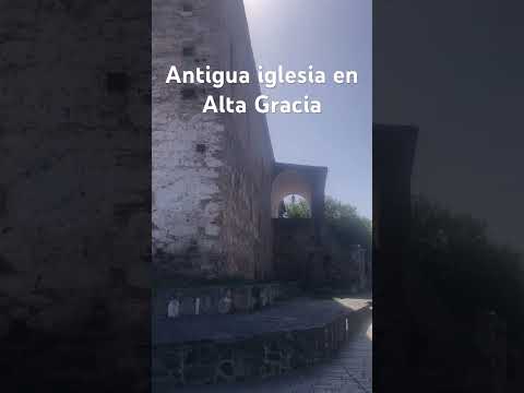 Iglesia Antigua.Alta Gracia