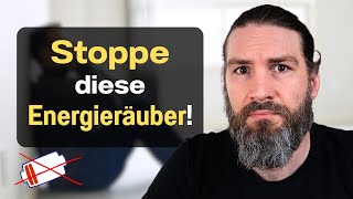 5 Dinge, die dir heimlich Energie rauben
