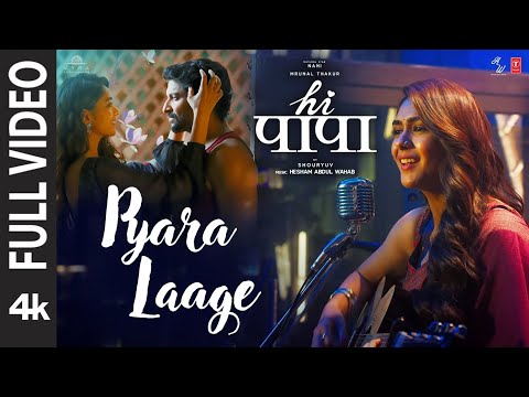 Hi Papa: Pyara Laage (FULL VIDEO) Nani,Mrunal Thakur | Baby Kiara | Shouryuv | Hesham Abdul Wahab