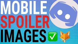 How To Create Spoiler Images on Discord Mobile