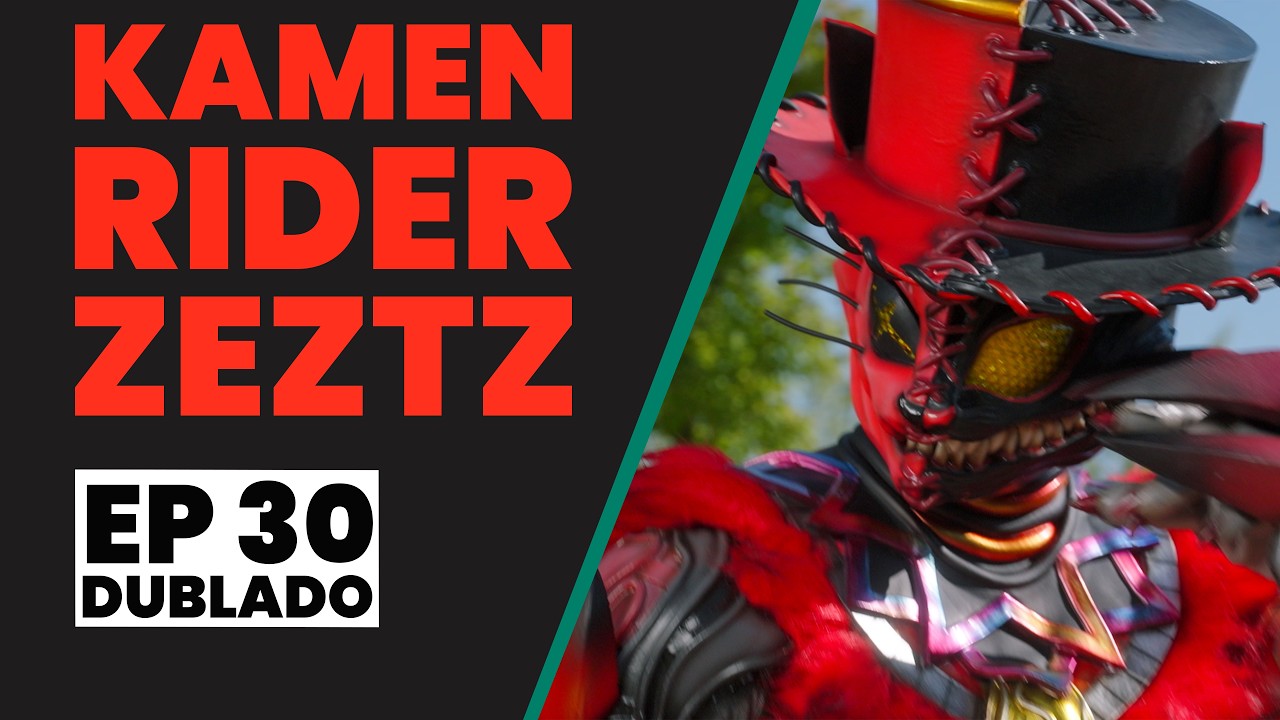 Kamen Rider Zeztz | EP 30 | CASO 30: Ordena (Dublado)