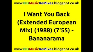 I Want You Back (Extended European Mix) - Bananarama | 80s Club Mixes | 80s Club Music | 80s Pop Hit