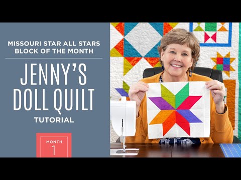 Month 1: All Stars Block Of The Month with Jenny Doan of Missouri Star Quilt Co (Video Tutorial)