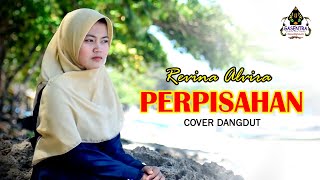 Download lagu PERPISAHAN (Rita Sugiarto) - Revina Alvira # Dangdut Cover mp3