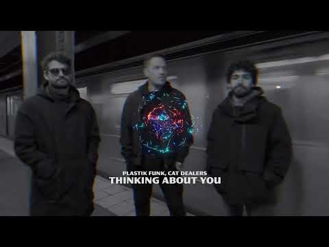Plastik Funk, Cat Dealers - Thinking About You