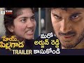 Hey Pillagada Theatrical Trailer Dulquer Salmaan Sai Pallavi Gopi Sundar Telugu Cinema