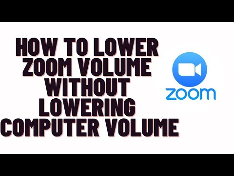 2nd YouTube video about how to lower zoom volume only