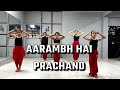 ||AARAMBH HAI PRACHAND|| |DANCE COVER|| #video #youtubevideos #viral #dance #cover #dancers