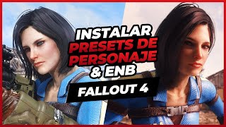 Como instalar PRESETS de PERSONAJE & ENB Series 🚀 Fallout 4 2021