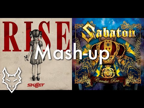 The Carolean's Rise - Skillet & Sabaton | Mashup