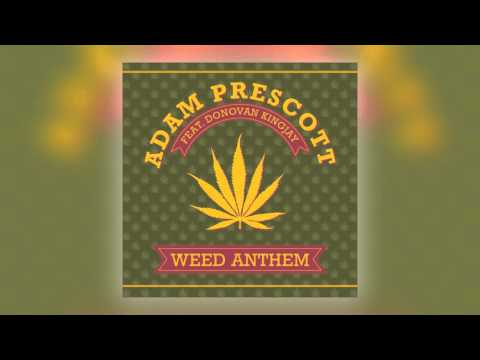 01 Adam Prescott - Weed Anthem (feat. Donovan Kingjay) [Reggae Roast]