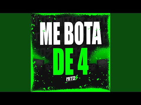 Me Bota De 4