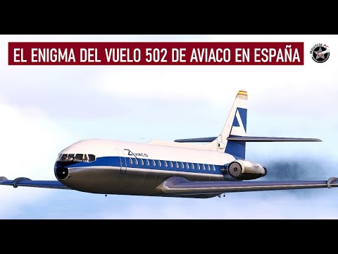 El Avión que se Detuvo en el Tiempo - Vuelo 502 de AVIACO en España