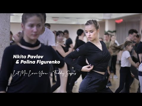 Nikita Pavlov - Polina Figurenko | Let Me Love You | Premier Dance Camp | Moscow