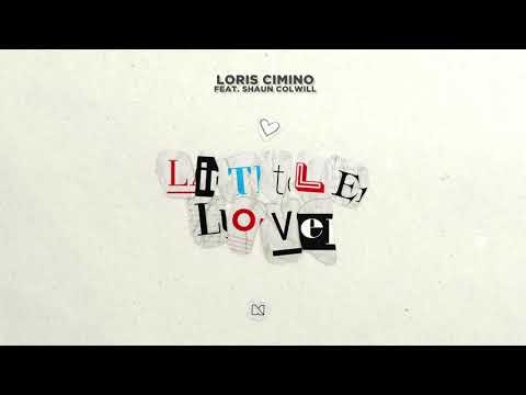 Loris Cimino feat. Shaun Colwill - Little Love