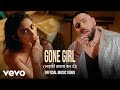 Badshah Payal Dev Badshah Gone Girl लड़की ख़राब Music Video Payal Dev Sakshi Vai