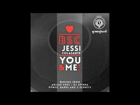 BSC feat Jessi Colasante - You & Me (Ponce, Ranes & 2 Elements Vocal Mix)