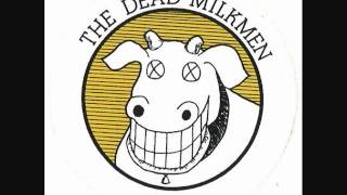 The Dead Milkmen- Tiny Town