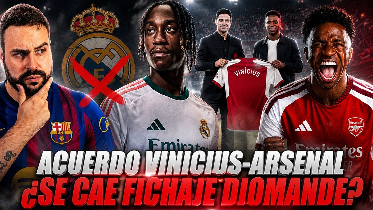 🚨ACUERDO VINICIUS-ARSENAL ¡Lo ASEGURAN! - ¿PELIGRA el FICHAJE de DIOMANDE por el MADRID? La VERDAD