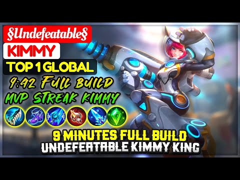 9 Minutes Full Build, Undefeatable Kimmy King [ Top 1 Global Kimmy ] §Undefeatable§ - Mobile Legends