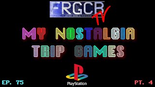 My Nostalgia Trip Games - Ep 75 Sony Playstation Part 4