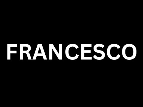 How to Pronounce "Francesco in English language? [How to say Francesco...?