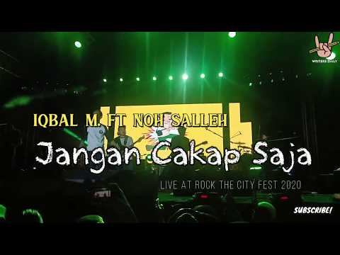 Iqbal M. ft Noh Salleh - Jangan Cakap Saja | [Live] Rock The City Fest Melaka 2020