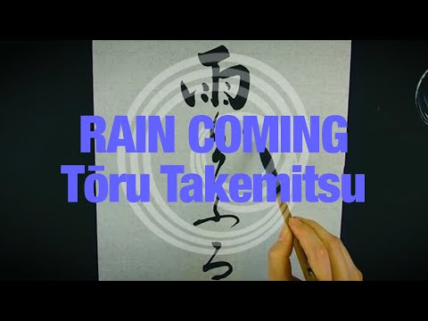 Rain Coming - Tōru Takemitsu
