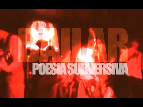 Poesia Subversiva  - Bailar (VIDEO OFICIAL 2020)