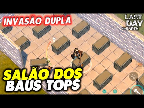 SALÃO DOS BAÚS TOPS INVASÃO DUPLA - Last Day On Earth