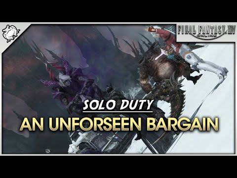 FFXIV - An Unforseen Bargain (Solo Duty)