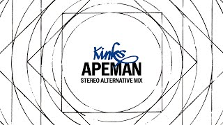 The Kinks - Apeman (Stereo Alternate Version) (Official Audio)