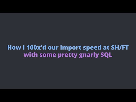 Optimising Bulk Imports in Rails with PostgreSQL