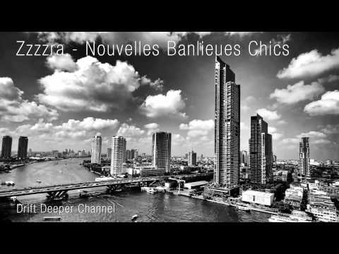 Zzzzra - Nouvelles Banlieues Chics
