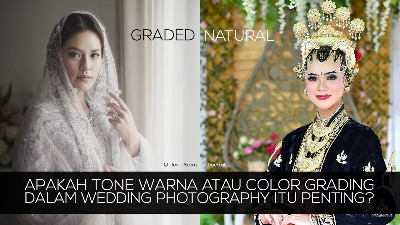 Apakah Tone Warna atau Color Grading Pada Wedding Photography itu Penting