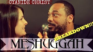 Meshuggah New Millennium Cyanide Christ Reaction!!!