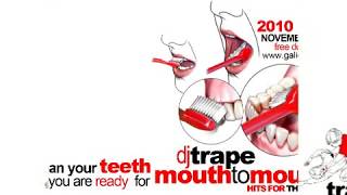 Dj Trape-Mouth to Mouth (Hits For The Relief)Vol1 Parte 4/5