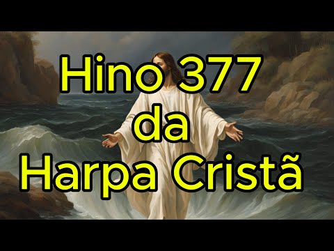 AS PROMESSAS NÃO FALHAM HINO 377 DA HARPA CRISTÃ