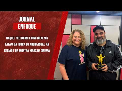 Raquel Pellegrini e Dino Menezes falam da força do audiovisual na região e da Mostra MABS de Cinema