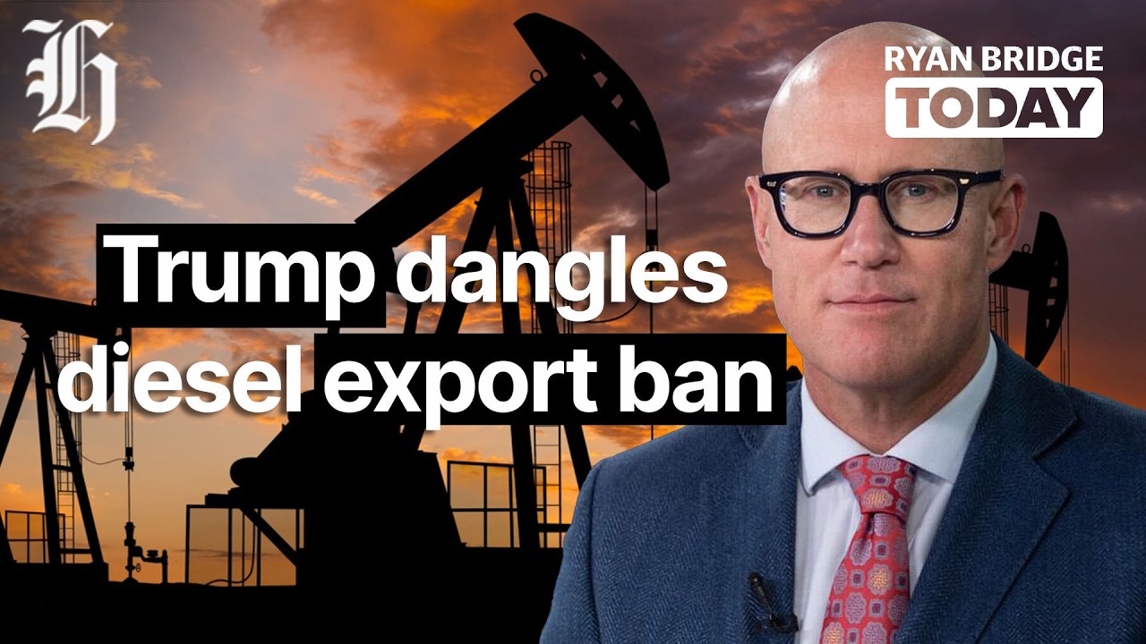 Trump dangles diesel export ban, S&P sees OCR holding at 3% | Ryan Bridge TODAY