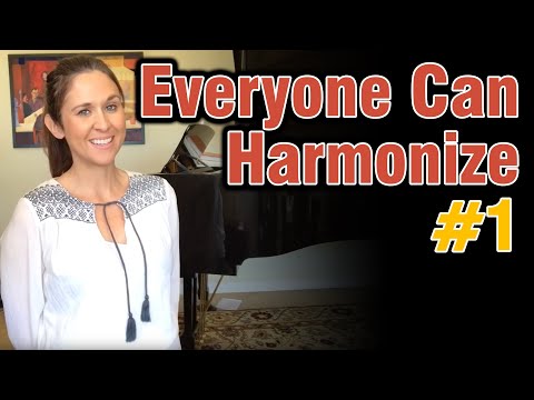 Everyone Can Harmonize (Part 1)