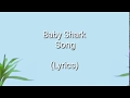 Baby Shark Song ( Lyrics ) Official Channel