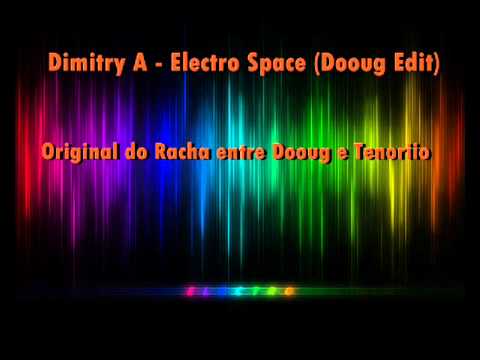 Dimitry A - Electro Space (Dooug Edit)