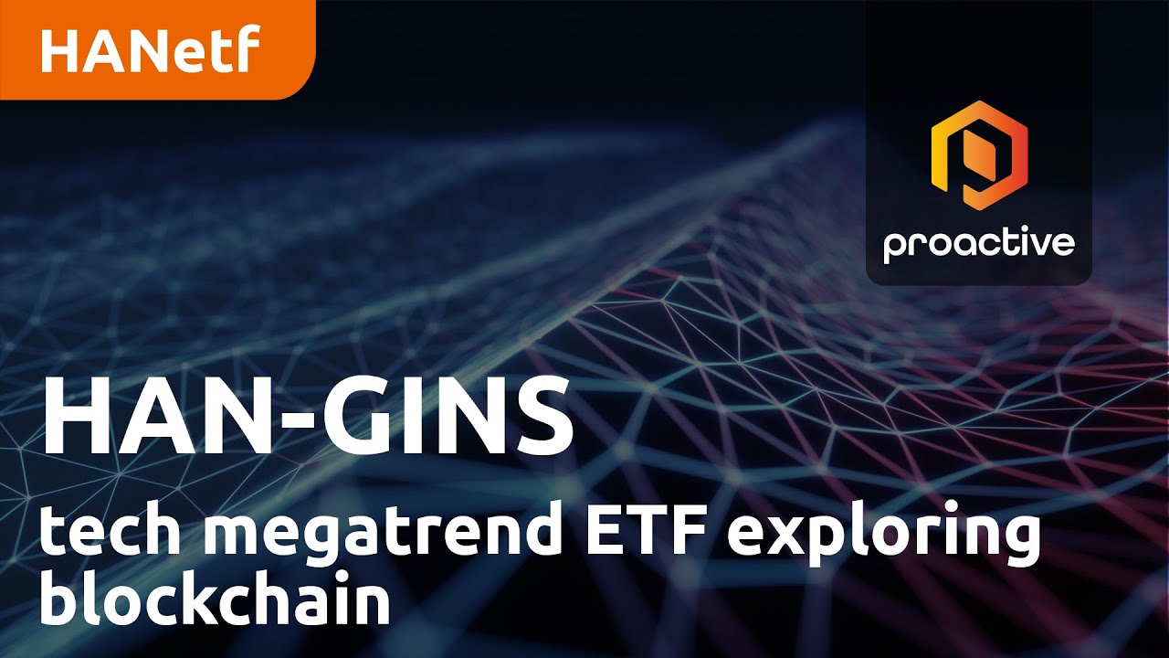 HAN-GINS Tech Megatrend ETF explores latest trends in blockchain, AI, and electric vehicles