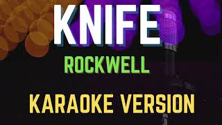 Download lagu KNIFE - ROCKWELL, New Karaoke Version mp3 Download lagu KNIFE - ROCKWELL, New Karaoke Version mp3