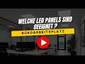 Welche LED-Panels sind für den Büroarbeitsplatz geeignet?