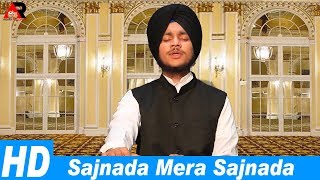 Sajnada Mera Sahjnada  |Bhai Amandip Singh Bakhopir Wale|